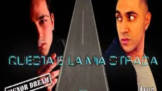 Signor Dream - Questa &egrave; la mia strada ft. Amir