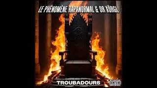 Le Ph&eacute;nom&egrave;ne Rapanormal & Dr X&ouml;rgl - Troubadours