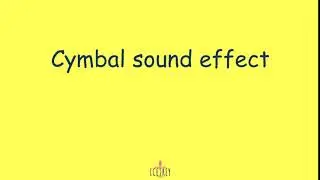 Cymbal sound effect