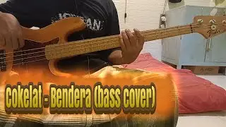 Cokelat - Bendera New Version (Bass Cover) ~bassist pemula~