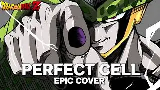 Perfect Cell Theme - Dragon Ball Z Epic Cover