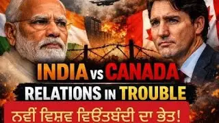 India&ndash;Canada Diplomatic Crisis Explained | Why Relations Are Worsening