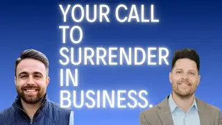 Your Call to Surrender in Business (Ep. 2): Conversations with Anthony Remensnyder feat. Kyle Bochat