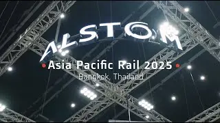 Alstom at Asia Pacific Rail 2025