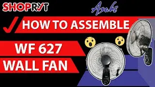 HOW TO ASSEMBLE ASAHI - WF 627 WALL FAN