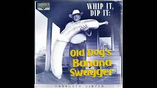 Whip It, Dip It: Old Dog's Banana Swagger (obscure 70s country) #obscurestvinyl