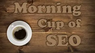 Morning Cup of SEO - April 19 - SEO News For Lawyers