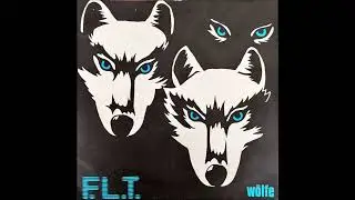 F.L.T. - W&ouml;lfe