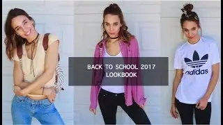 BACK TO SCHOOL 2017 LOOKBOOK