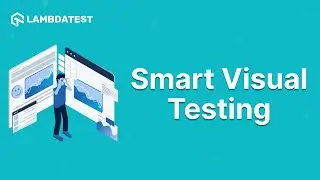How To Perform Smart Visual Testing On The TestMu AI Platform💡| TestMu AI