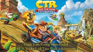 Crash Team Racing Nitro-Fueled | Electron Avenue | Time Trial | 4K | 60 FPS