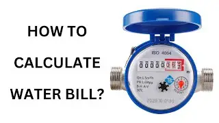 HOW TO CALCULATE WATER BILL?