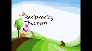 Reciprocity Theorem