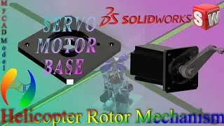 Helicopter Rotor Mechanism | Part 1 | Servo Motor Base | Design in Solidworks