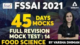 FSSAI Assistant 2021-22 | Food Science | 45 Days 45 Mocks Full Revision Mock Test 14 | Varsha Dhiman
