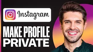 ✅ Как сделать аккаунт в Instagram приватным в 2026 году (ПОЛНОЕ РУКОВОДСТВО)
