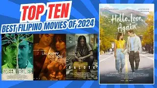 TOP TEN Best Filipino Movies of 2024 #Top10 #Facts #philippinemovie #kathrynbernardo