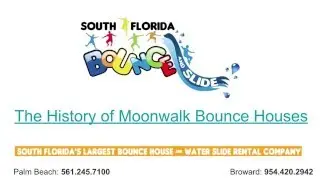 SOUTH FLORIDA BOUNCE:  History of Moonwalk Bounce House Rentals