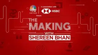 'The Making with Shereen Bhan' - Episode 3 India&rsquo;s Microfinance Story