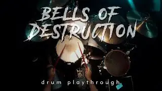 Rest In Chaos - Bells of Destruction (Drum Playthrough)