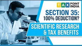 100% Tax Deduction on Research? 😱 Section 35 Explained! | Tax Point India