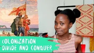 Colonialism: On  Divide and Conquer