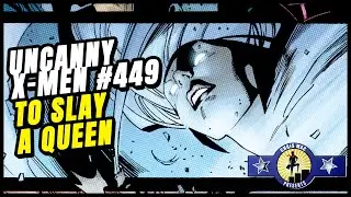 Uncanny X-Men #449 (2004) Marvel Comics Review | &ldquo;To Slay a Queen&rdquo;