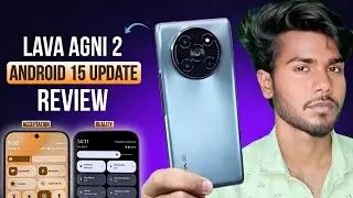 🔥 Lava Agni 2 Android 15 Update Review &ndash; All Problems, New Features & Bugs! 😱