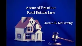 Areas of Practice: Real Estate Law
