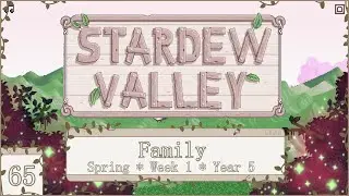 Family - Spring Week 1 Year 5 | A Cozy Modded Stardew Valley | No commentary, just vibes