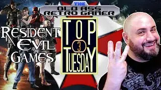 TOP 3 TUESDAY | RESIDENT EVIL GAMES
