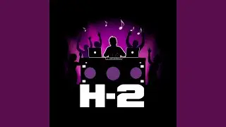 DANCE WITH H-2 ENTERTAINMENT (feat. H-2 ENTERTAINMENT)
