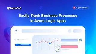 Easily Track Business Processes in Azure Logic Apps
