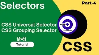 CSS Universal Selector | CSS Grouping Selector | 
