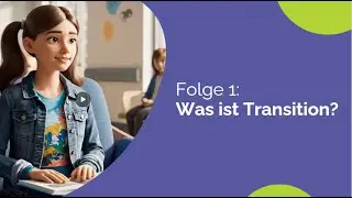 Videoplattform Transition - 1. Was ist Transition?