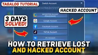 HOW TO RECOVER LOST, HACKED, AND FORGOT ACCOUNT ON MOBILE LEGENDS | TAGALOG TUTORIAL