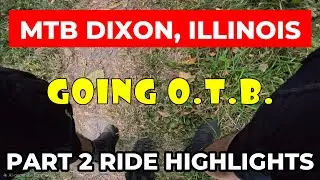MTB Highlights Part 2 | I.C Rail Trail, Dixon IL | My First OTB
