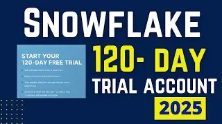 How to create Snowflake 120-Day trial account? | How to create a Snowflake free account?