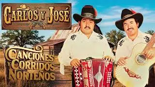 Carlos y José 🔥 14 Corridos Bravos | El Albañil, La Cosecha, El Gavilán y Más