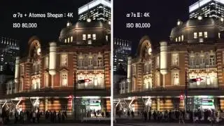 High ISO test : Sony A7Sii vs A7S + Atomos Shogun 【ビデオSALON】高感度比較 : &alpha;7sⅡ対 &alpha;7s+Shogun