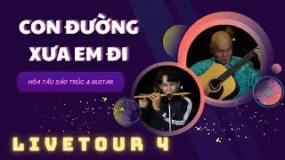 Cực phẩm hòa tấu Sáo Trúc & Guitar Con Đường Xưa Em Đi | Thanh Điền Tour
