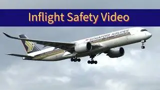 Singapore Airlines Inflight Safety Video