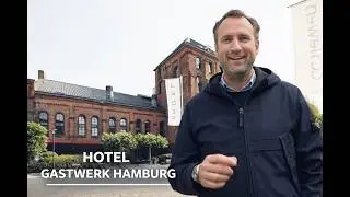 Hotel Gastwerk Hamburg | 4-Sterne-Design Backstein-Charme | Erfahrung und Bericht | Au&szlig;ergew&ouml;hnlich|