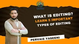 What Is Editing? Learn 5 Important Types of Editing