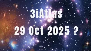 3iAtlas &agrave; la fin d'Octobre rouge ? - Petite vid&eacute;o  Jef WakeUp ;o)