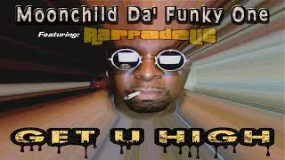 Get U High feat: Rappadelic (Promo Reel)