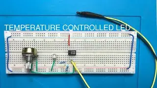 Temperature controlled Led with Op-Amp | Breadboard |