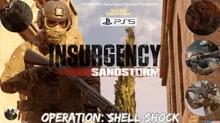 Insurgency: Sandstorm (PS5)-Operation: Shell Shock Playthrough (Pt32)-CHADTEAM6-12/28/25