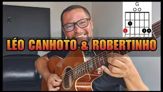 Como Tocar | Léo Canhoto & Robertinho - A Gaivota no Violão