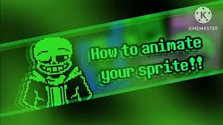 How To Animate Your Sprite - Undetale Tutorial